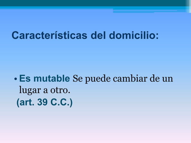 El domicilio.