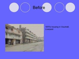 Before  1970's housing in Vauxhall, Liverpool 