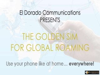 International SIM Card‎ - Less Data roaming | EldoradoCommunications