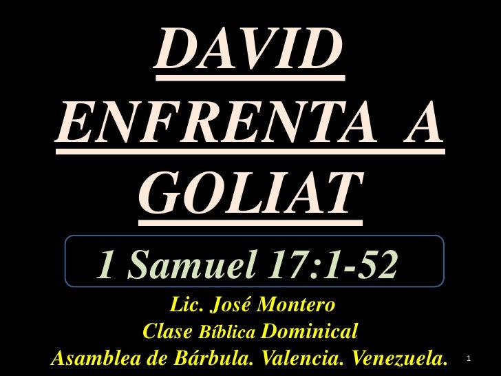 Conf 1 Samuel 17 1 52 1 S No 17 David Enfrenta A Goliat