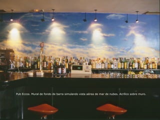 Pub Eccos. Mural de fondo de barra simulando vista aérea de mar de nubes. Acrílico sobre muro.