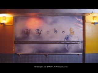 Murales para pub “El Rollo”. Acrílico sobre pared.