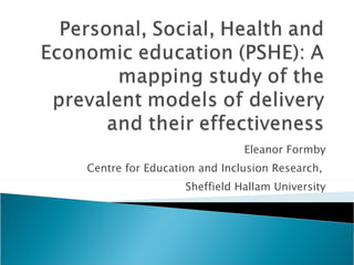 Eleanor Formby Centre for Education and Inclusion Research,  Sheffield Hallam University 