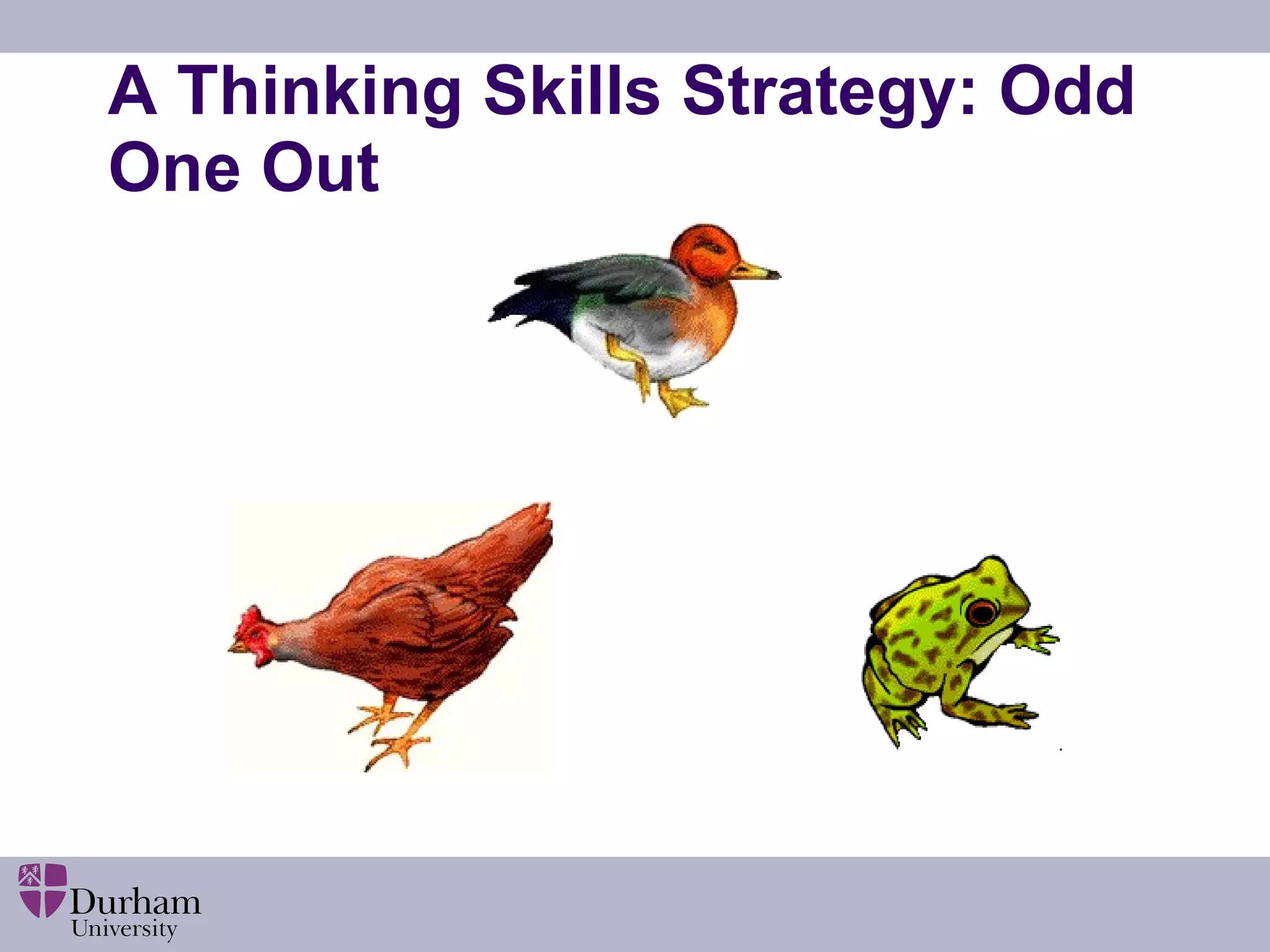 A Thinking Skills Strategy: Odd One Out 