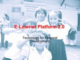 E-Learner Platform 2.0  Technology for Personal Development 