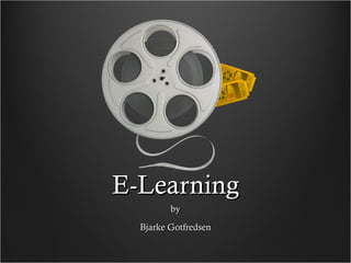 E-Learning by Bjarke Gotfredsen 