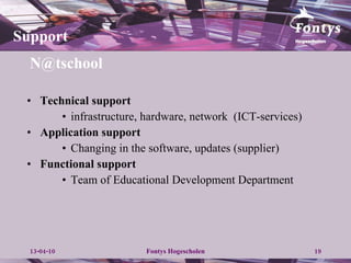 [email_address] Technical support infrastructure, hardware, network  (ICT-services) Application support Changing in the software, updates (supplier) Functional support Team of  Educational Development Department Support 
