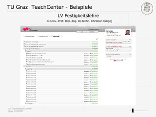 TU Graz  TeachCenter - Beispiele LV Festigkeitslehre    O.Univ.-Prof. Dipl.-Ing. Dr.techn. Christian Celigoj 