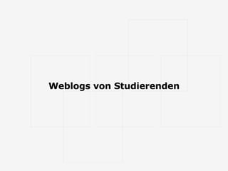 Weblogs von Studierenden 