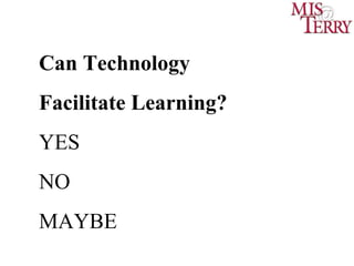 e-Learning: Facilitating Learning through Technology Slide 8
