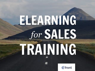 ELEARNING

SALES
TRAINING
for
 