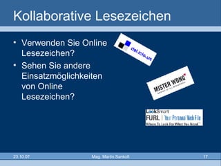 Kollaborative Lesezeichen Verwenden Sie Online Lesezeichen? Sehen Sie andere Einsatzmöglichkeiten von Online Lesezeichen? 