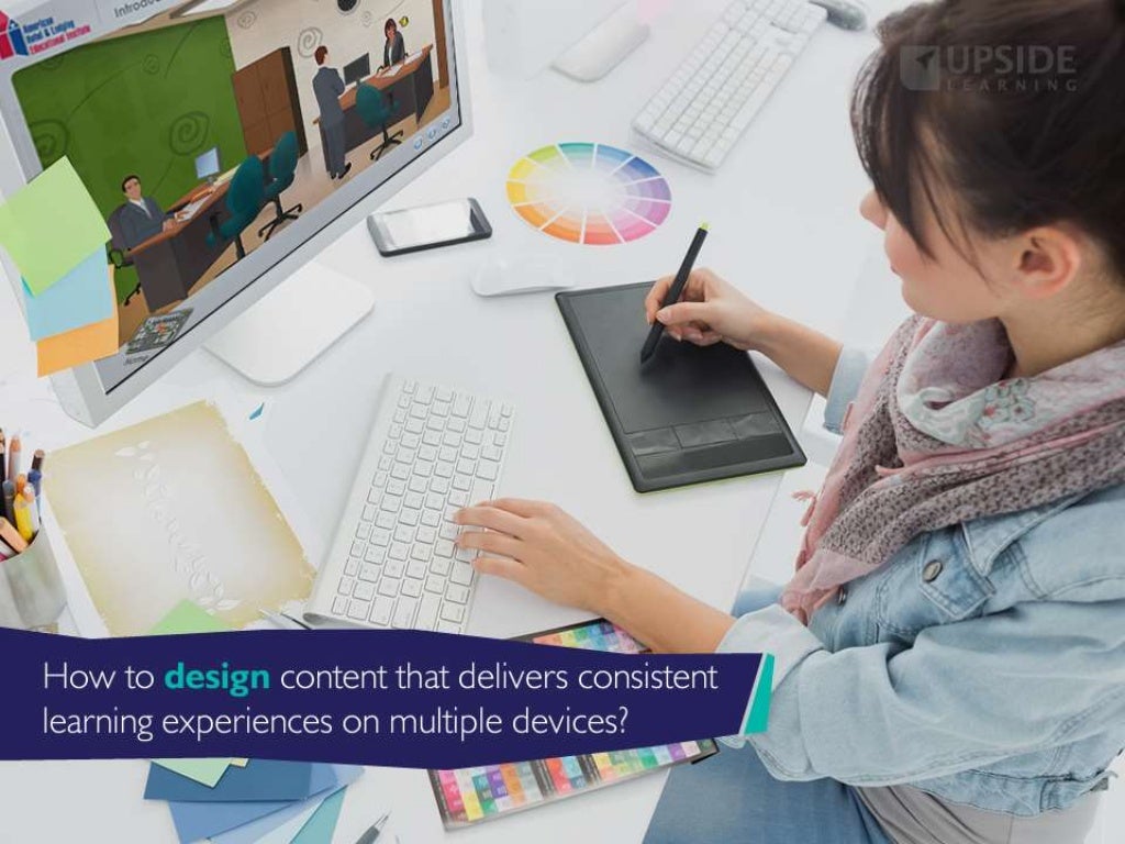 Tips for Designing, Testing & Delivering eLearning in a Multidevice