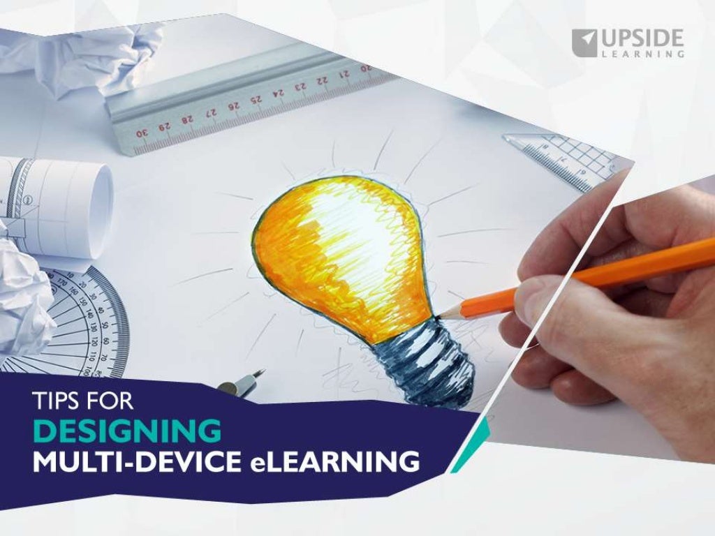Tips for Designing, Testing & Delivering eLearning in a Multidevice