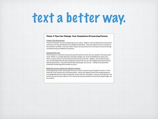 text a better way. 