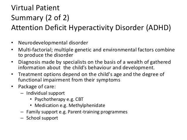 an analysis of the diagnosis of adhd or attention deficit According to the national institute of mental health, the attention deficit hyperactivity disorder (adhd) is a brain disorder marked by an ongoing pattern of inattention and/or hyperactivity-impulsivity that interferes with functioning or development. an analysis of the diagnosis of adhd or attention deficit According to the national institute of mental health, the attention deficit hyperactivity disorder (adhd) is a brain disorder marked by an ongoing pattern of inattention and/or hyperactivity-impulsivity that interferes with functioning or development.