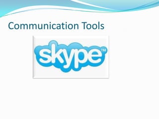 Communication Tools