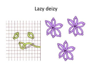 Lazy deizy
 