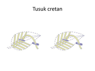 Tusuk cretan
 
