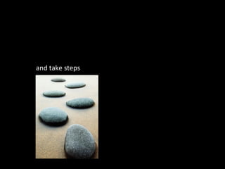 and take steps   
