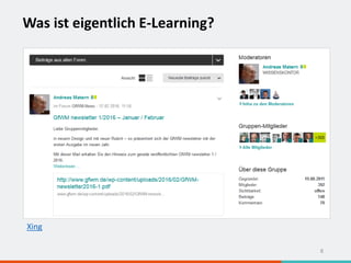 Was ist eigentlich E-Learning?
8
Xing
 