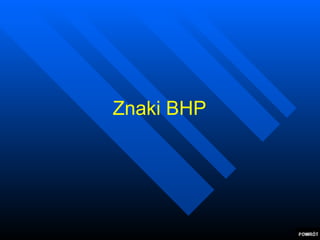 Znaki BHP 