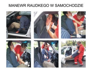 MANEWR RAUDKEGO W SAMOCHODZIE 