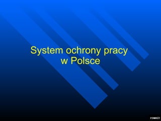 System ochrony pracy  w Polsce 