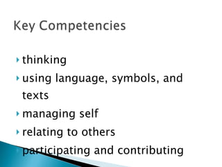 thinking using language, symbols, and texts managing self relating to others participating and contributing 
