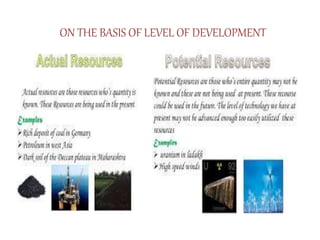ON THE BASIS OF LEVEL OF DEVELOPMENT
 