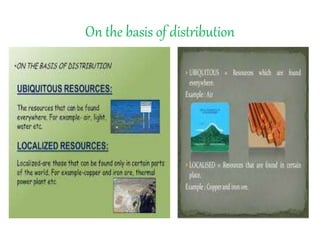 On the basis of distribution
 