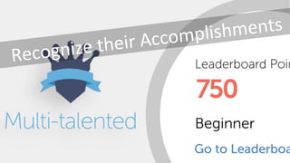 Recognize their Accomplishments