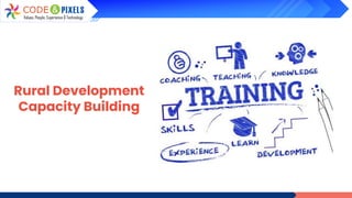 Rural Development
Capacity Building
 