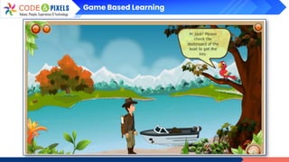 Game Based Learning
 