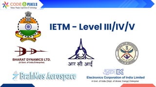 IETM - Level III/IV/V
 