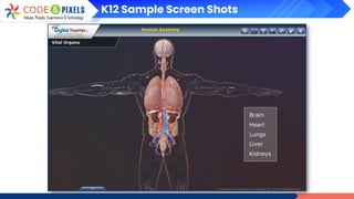 K12 Sample Screen Shots
 