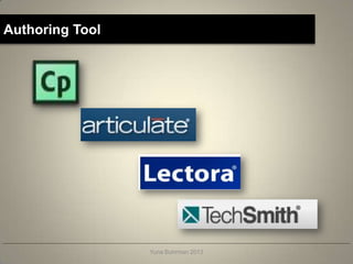 Authoring Tool




                 Yuna Buhrman 2013
 