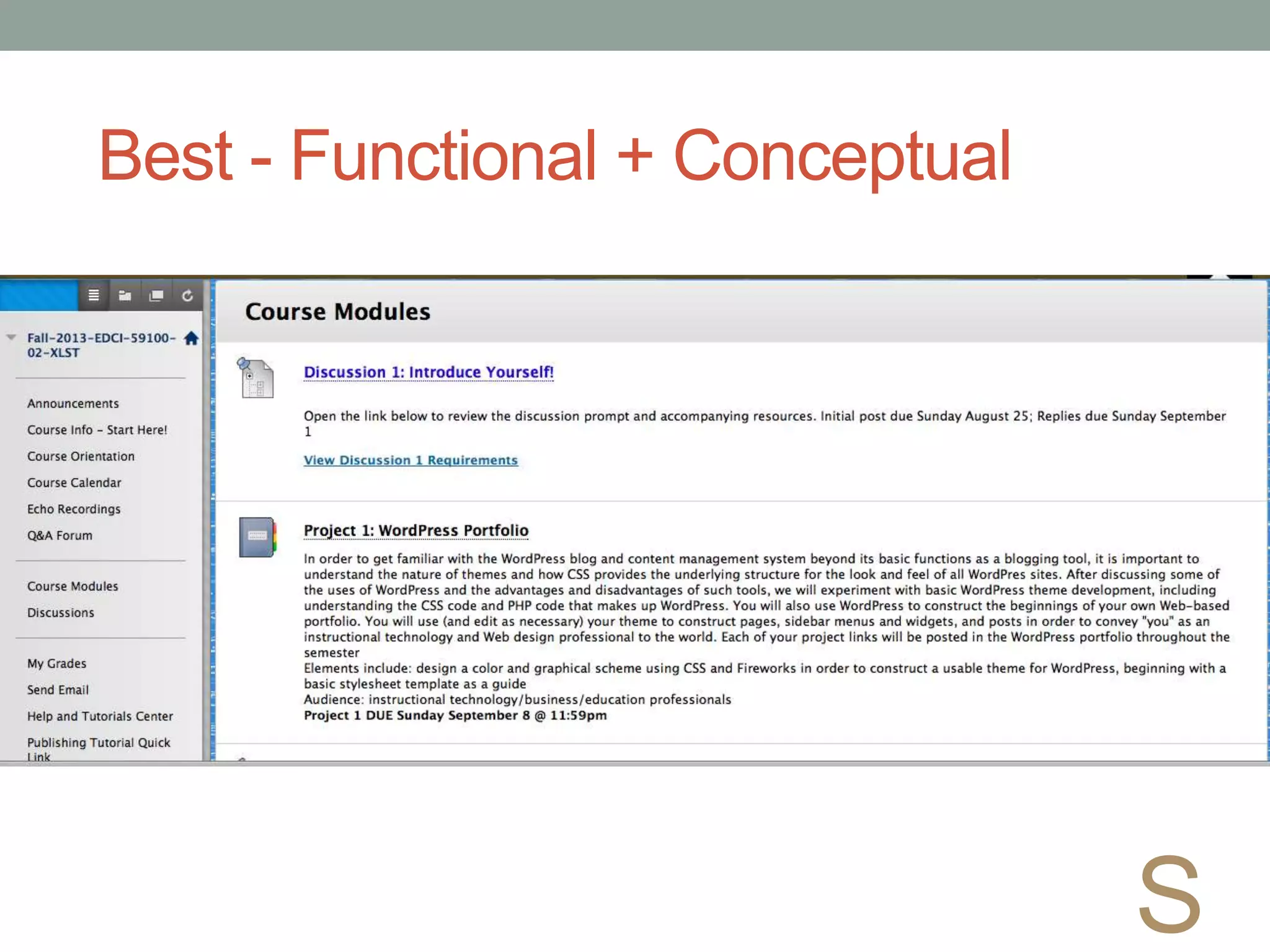 Best - Functional + Conceptual
S
 