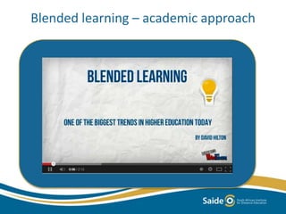 Blended learning – academic approach 
 