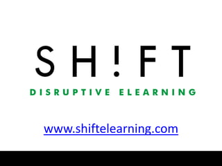 www.shiftelearning.com
 