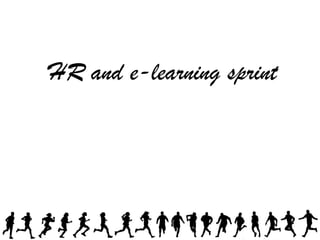HR and e-learning sprint
 