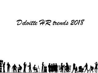 Deloitte HR trends 2018
 