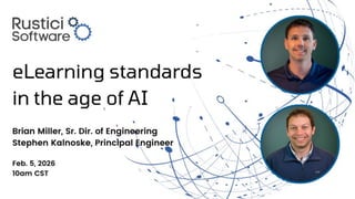 Rustici Engine.pdf Rustici Software: eLearning standards in the age of AI | PDF