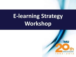 E learning Strategy Workshop (Top Tools for Rapid E-learning Content Development)