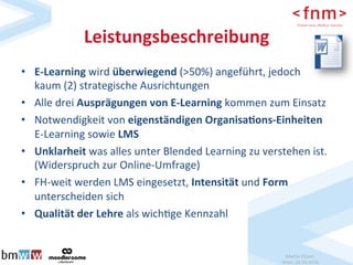Mar$n	Ebner,		
Wien,	26.04.2016	
Leistungsbeschreibung	
•  E-Learning	wird	überwiegend	(>50%)	angeführt,	jedoch		
kaum	(2)...