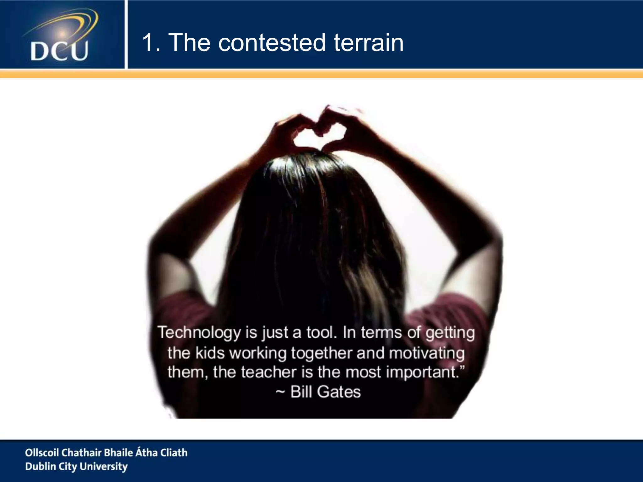 1. The contested terrain
 