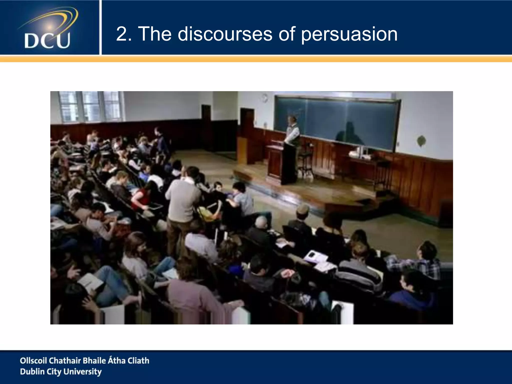 2. The discourses of persuasion
 