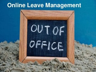 Online Leave Management
 