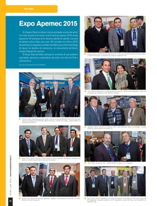36
Nº184|julio2015|www.revistaelectricidad.cl
Sociales
Ignacio Gaueca, gerente de Desarrollo de GHD; Cristián Solís, gerente general del Grupo Editec,
y Cristián Hermansen, presidente del Colegio de Ingenieros A.G.
Daniel Celis, director Apemec; Arturo Errázuriz, director Apemec; Ian Nelson, presidente de
Apemec, y Rafael Loyola, director ejecutivo de Apemec.
Ignacio Lois, director de Apemec; Sebastián Abogabir, vicepresidente de Apemec, y Cristián
Romero, director de Apemec.
Pedro Tomas, de ICP Ingeniería; Luis Lorvao, embajador de Portugal en Chile; Carlos Jorge, de
ICP Ingeniería; Fernando González, de ICP Ingeniería, y Jaime Lea Plaza, de Consultores de
Ingeniería Ltda.
Álvaro Flaño, de Carrán Ltda., y Miguel Aylwin, de Aylwin y Cía. Abogados.
Alejandro Albertz, gerente de Proyectos GPE; Carlos Mercado, Metro de Santiago, y Basilio
Espíldora, gerente general de Gester S.A.
Juan Francisco Mackenna, ex vicepresidente de Apemec y María Cristina Bobadilla, esposa del
embajador de Finlandia en Chile, Markus Leinonen.
Ricardo Cortés, presidente del Grupo Editec y director de Revista MINERÍA CHILENA; Roly Solís,
director de Revista ELECTRICIDAD; Máximo Pacheco, ministro de Energía, y Pedro Matthei, ex
presidente de Apemec.
En Espacio Riesco se dieron cita los principales actores del sector
mini hidro durante la VI versión de la Feria Expo Apemec 2015, donde
expusieron 40 empresas de la industria, además de abordar una serie
de debates sobre el plan para crear 100 centrales mini hidro a 2018;
asociatividad con pequeñas centrales hidroeléctricas, la reforma al Código
de Aguas, los desafíos de inversiones y el ordenamiento territorial y
manejo integrado de cuencas.
El Grupo Editorial Editec participó en el evento al cual asistieron
autoridades, ejecutivos y especialistas del sector mini hidro de Chile y
Latinoamérica.
Fotos: Juan Carlos Recabal-Revista ELECTRICIDAD.
Expo Apemec 2015
 