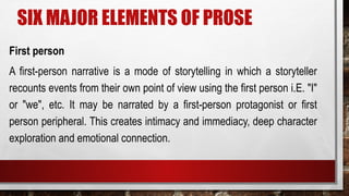 First Person Peripheral Examples Comprehensive Guide to the Six Major Elements of Prose Fiction | PPTX